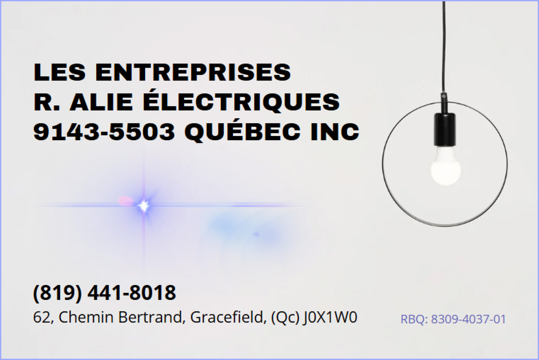 Carte de visite recto de LES ENTREPRISES R. ALIE ÉLECTRIQUES 9143-5503 QUÉBEC INC