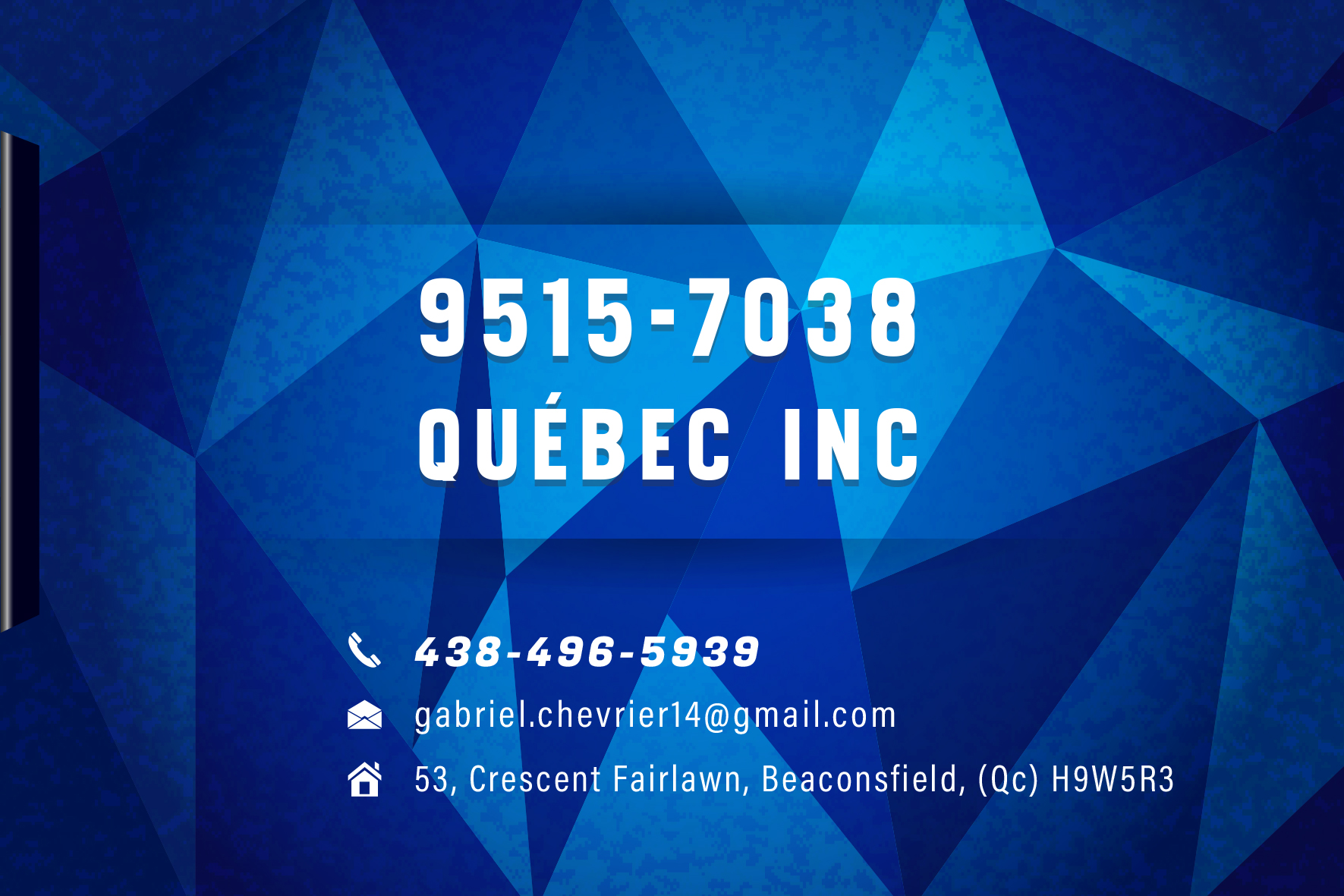 Carte de visite recto de 9515-7038 QUÉBEC INC