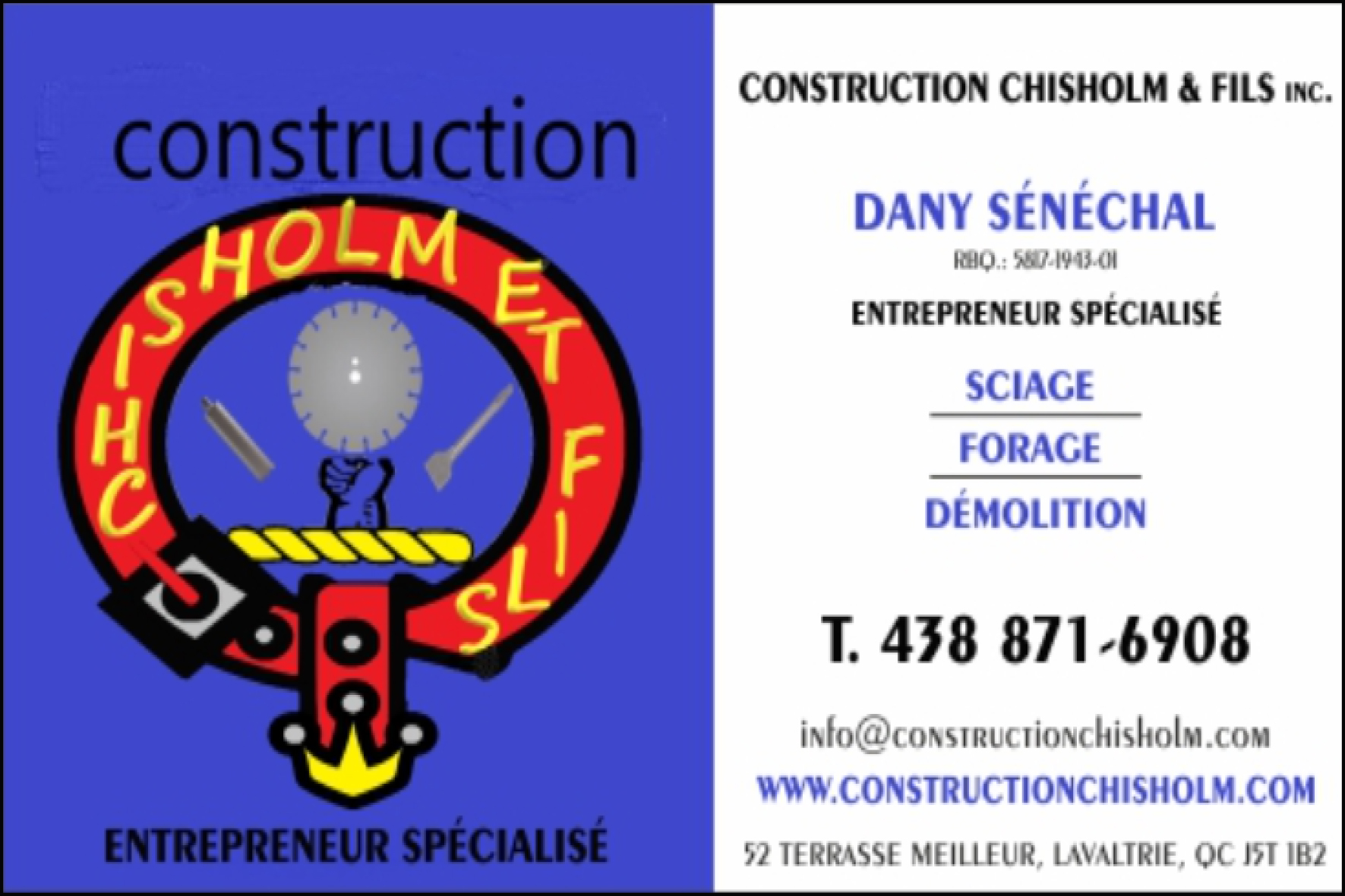 Carte de visite recto de CONSTRUCTION CHISHOLM ET FILS INC