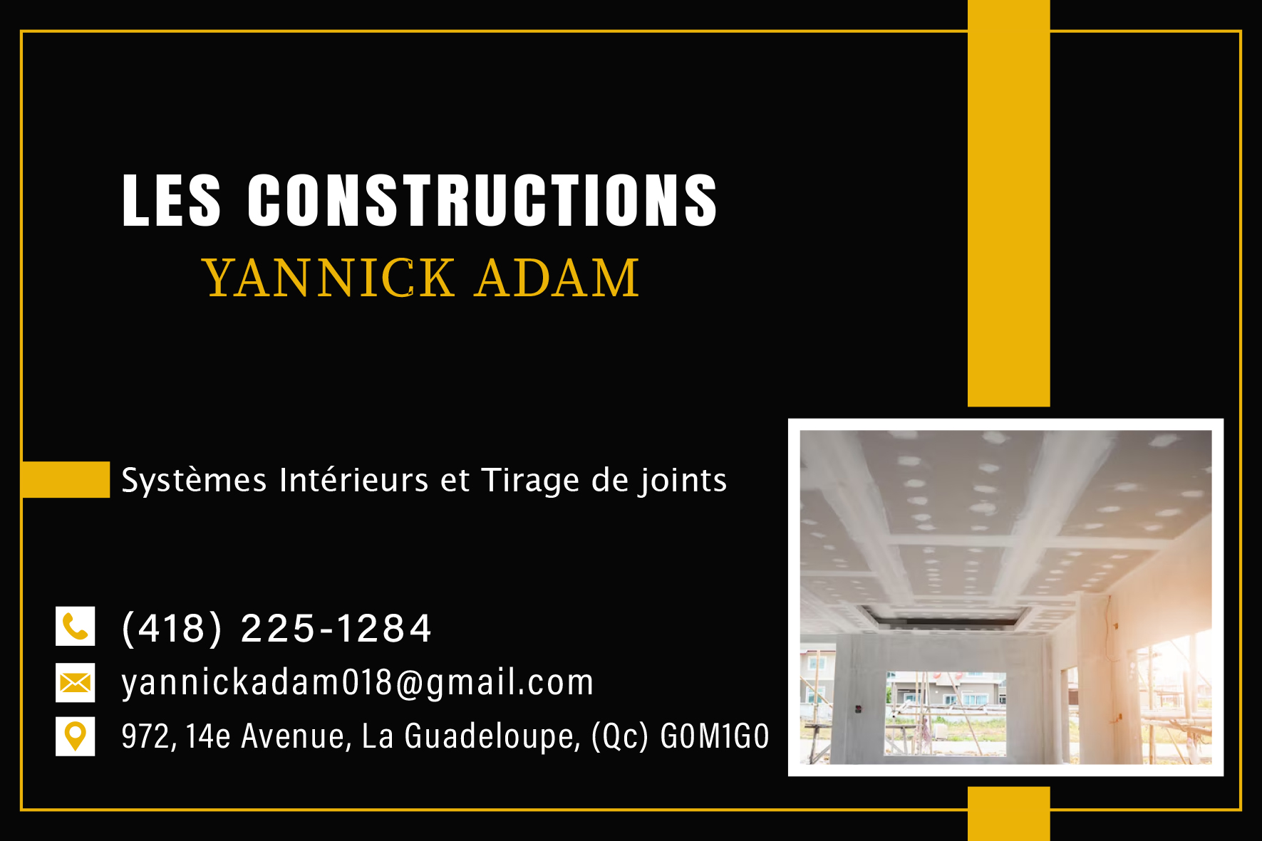 Carte de visite recto de LES CONSTRUCTIONS YANNICK ADAM INC