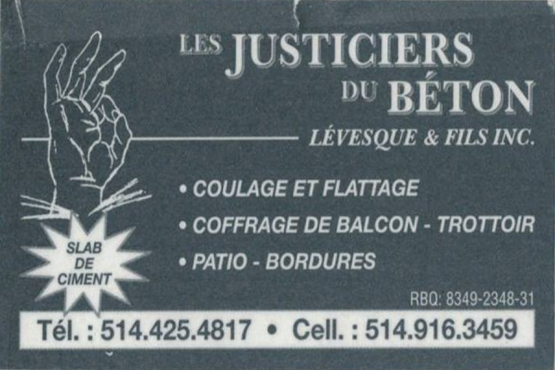 Carte de visite recto de LES JUSTICIERS DU BÉTON LÉVESQUE ET FILS INC