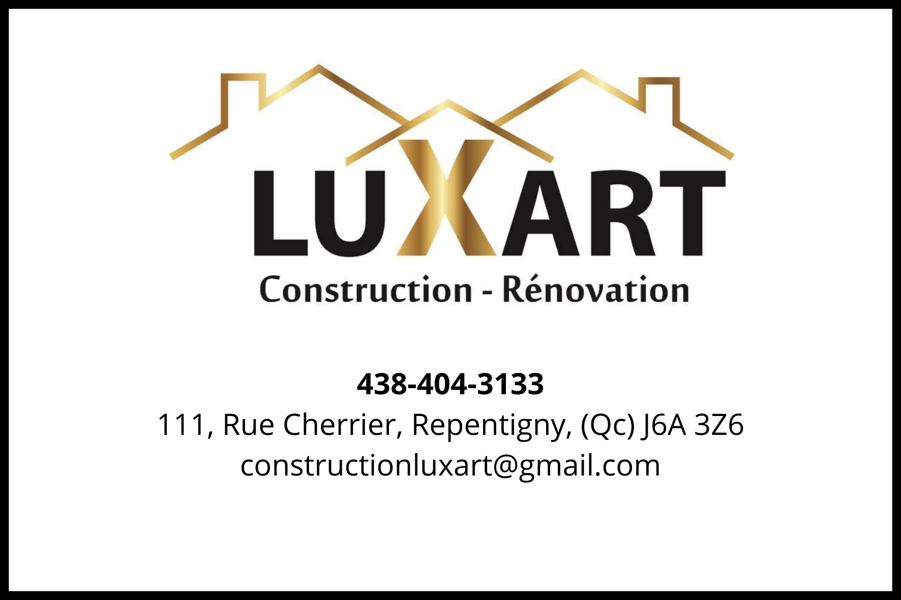 Carte de visite recto de CONSTRUCTION RÉNOVATION LUXART 9326-2574 QUÉBEC INC